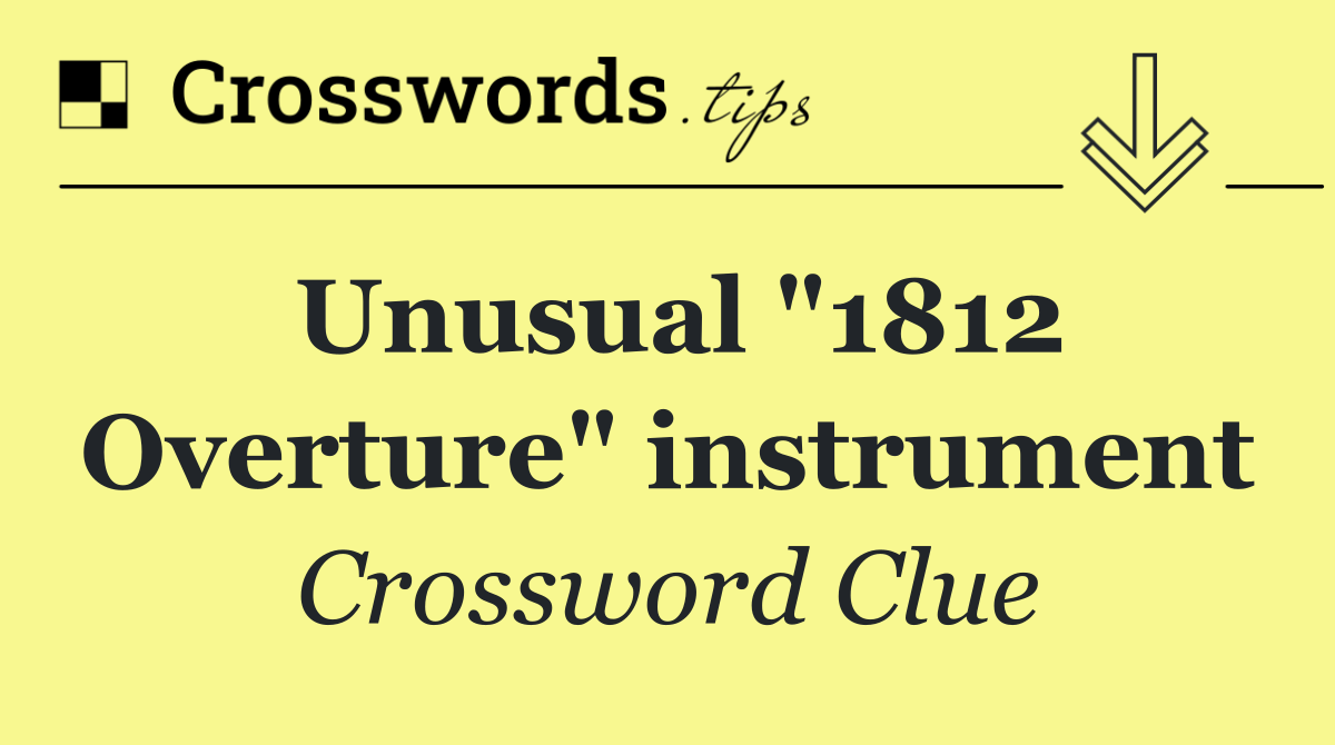 Unusual "1812 Overture" instrument