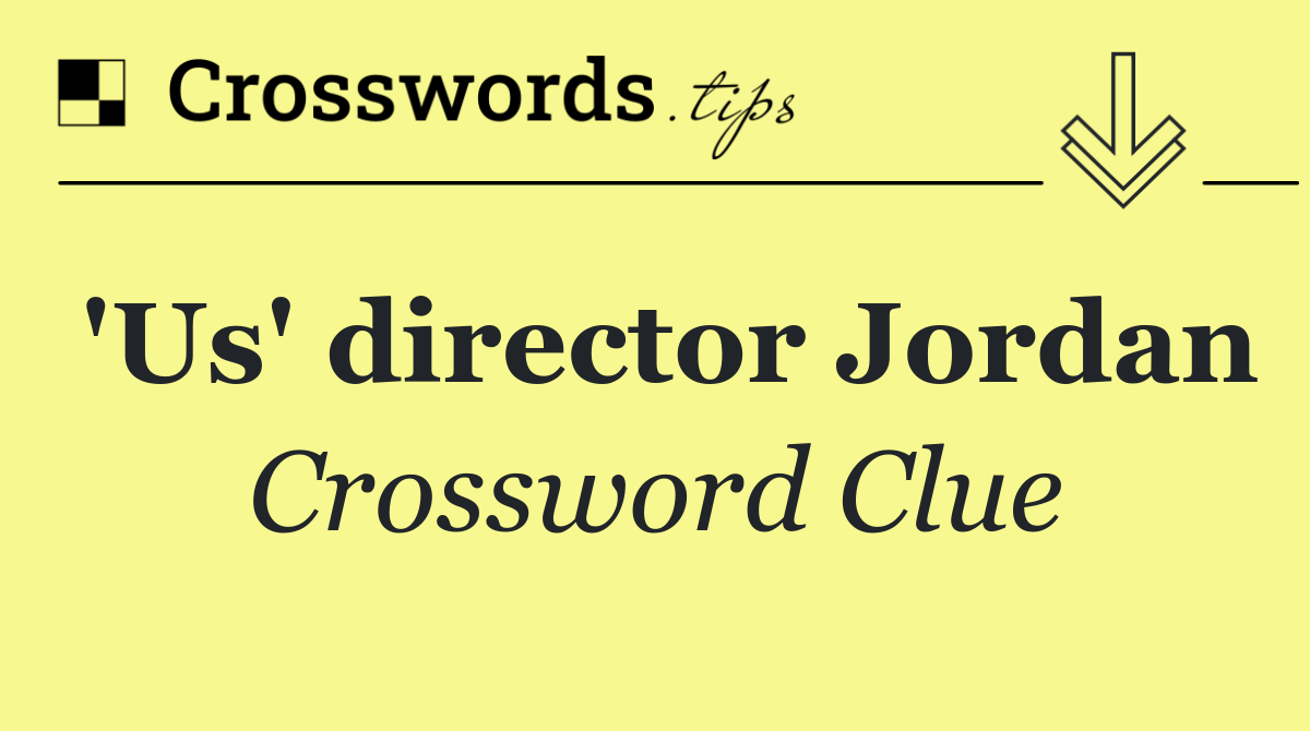 'Us' director Jordan