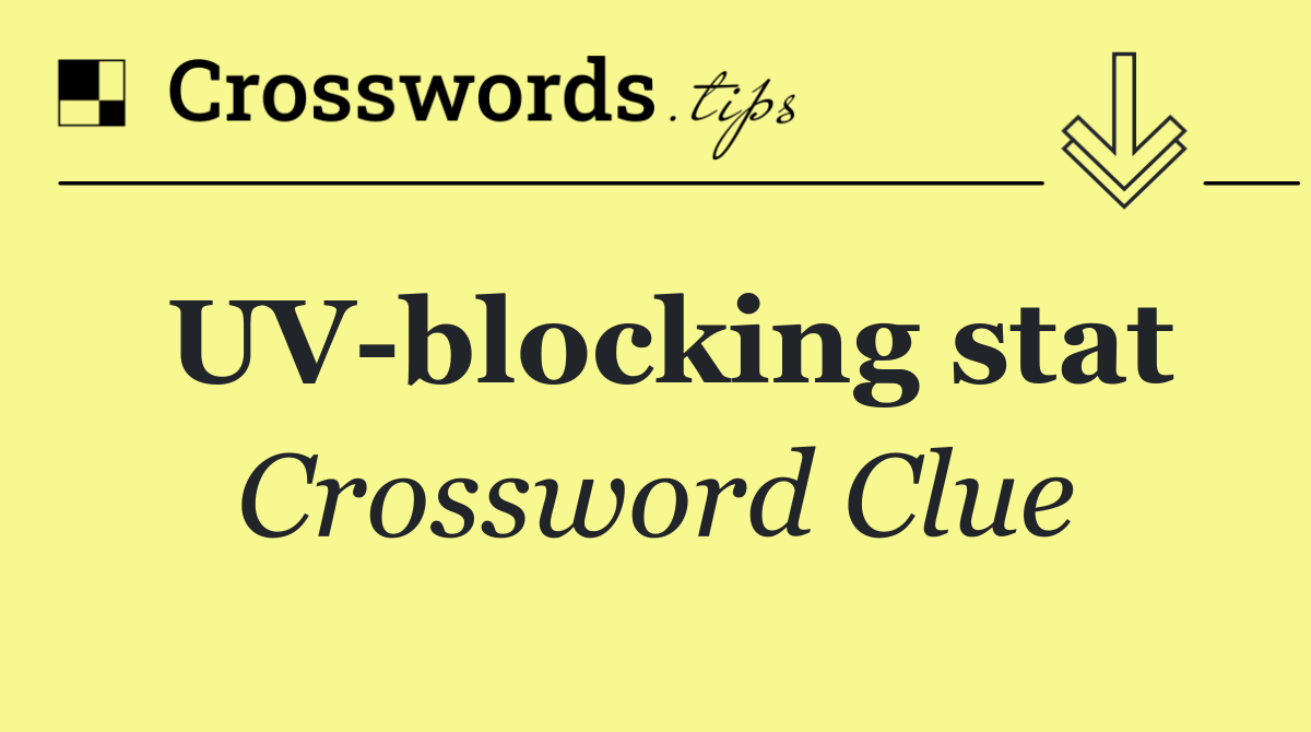 UV blocking stat