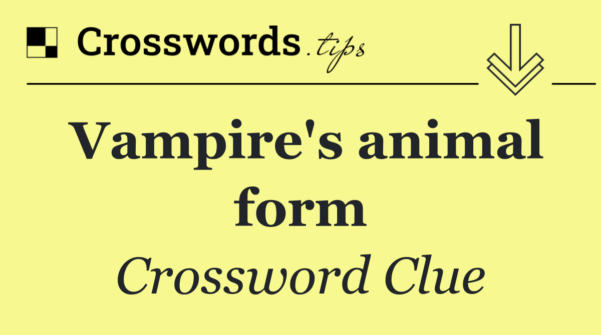 Vampire's animal form