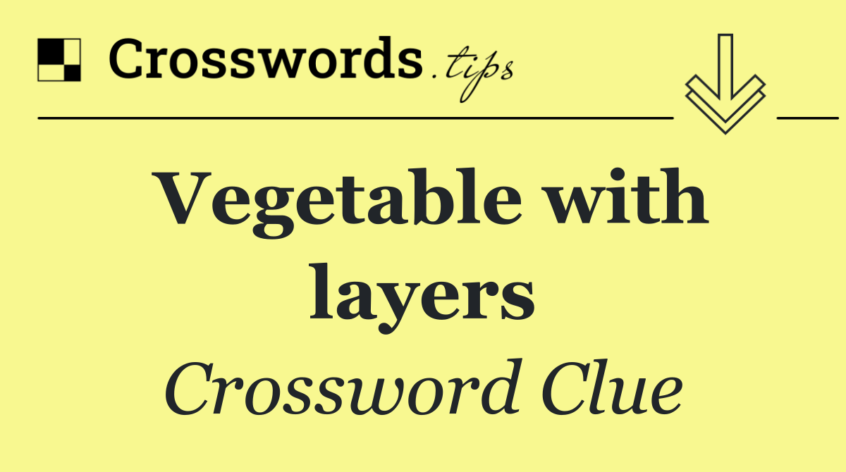 Vegetable with layers
