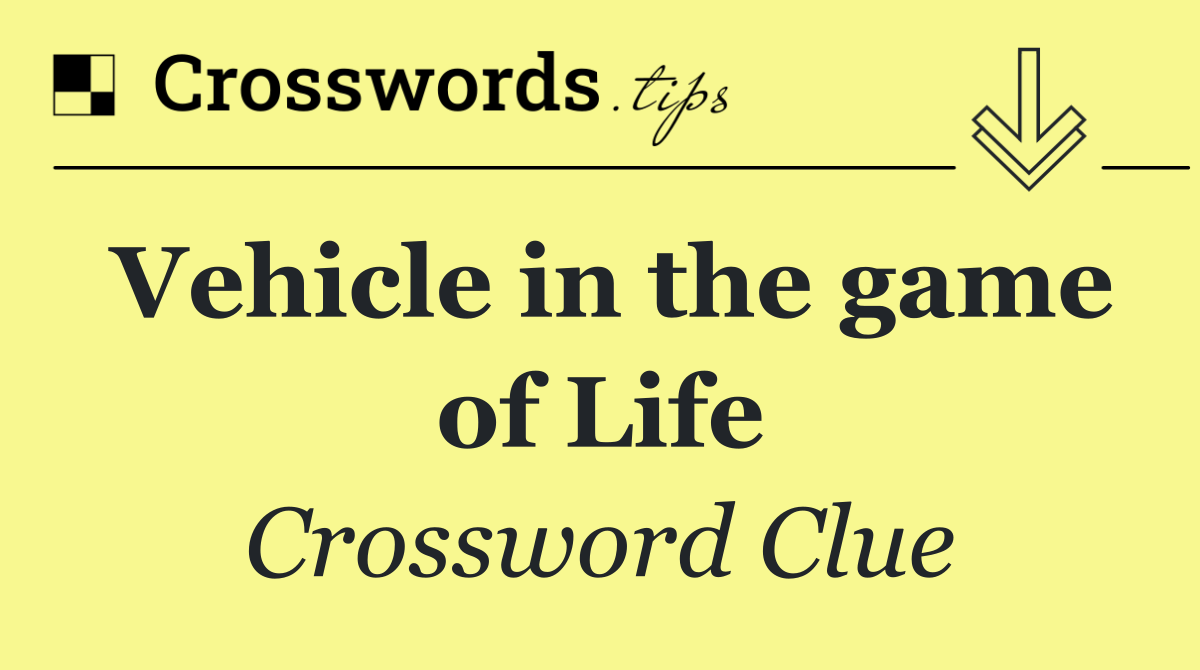 Vehicle in the game of Life