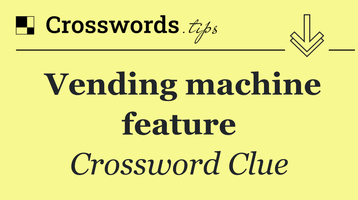 Vending machine feature