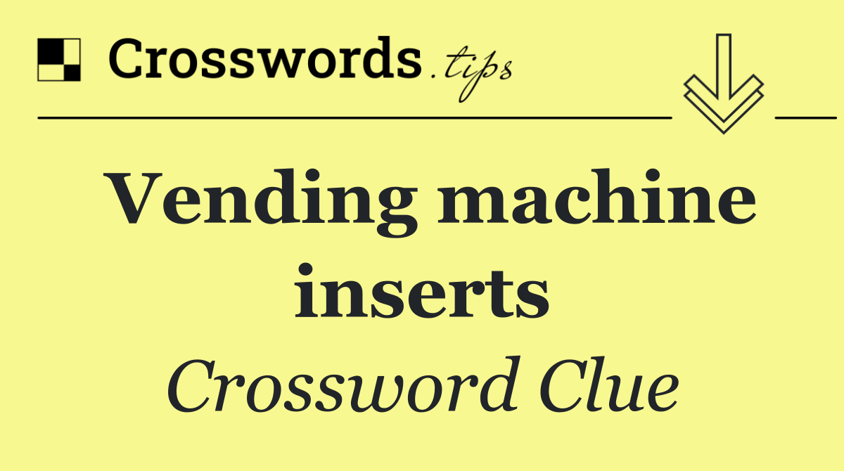 Vending machine inserts