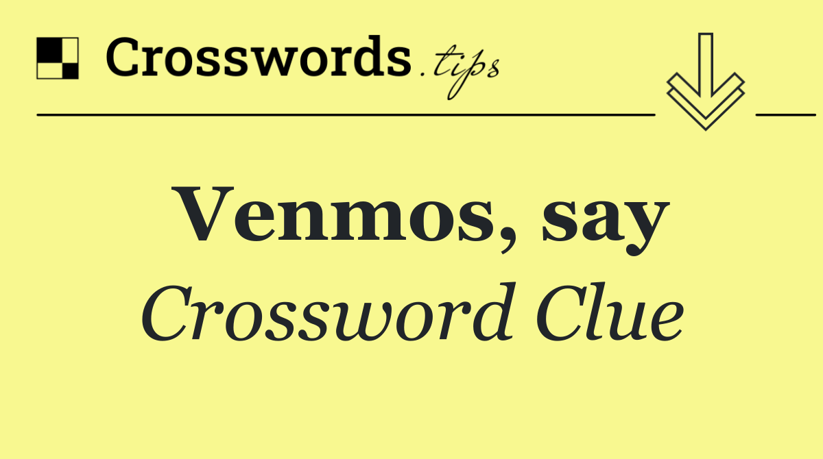 Venmos, say