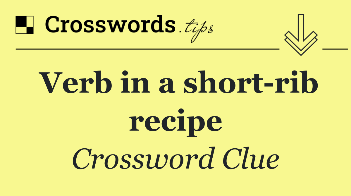 Verb in a short rib recipe