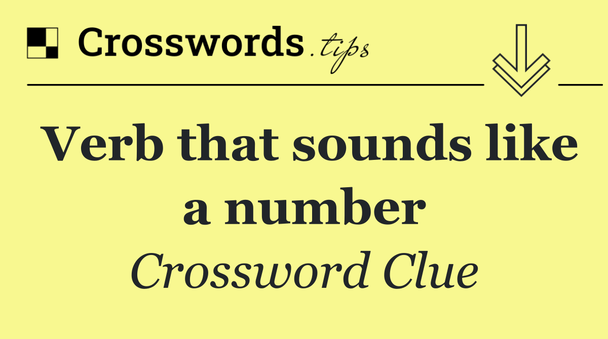 Verb that sounds like a number