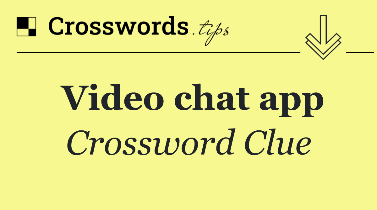 Video chat app