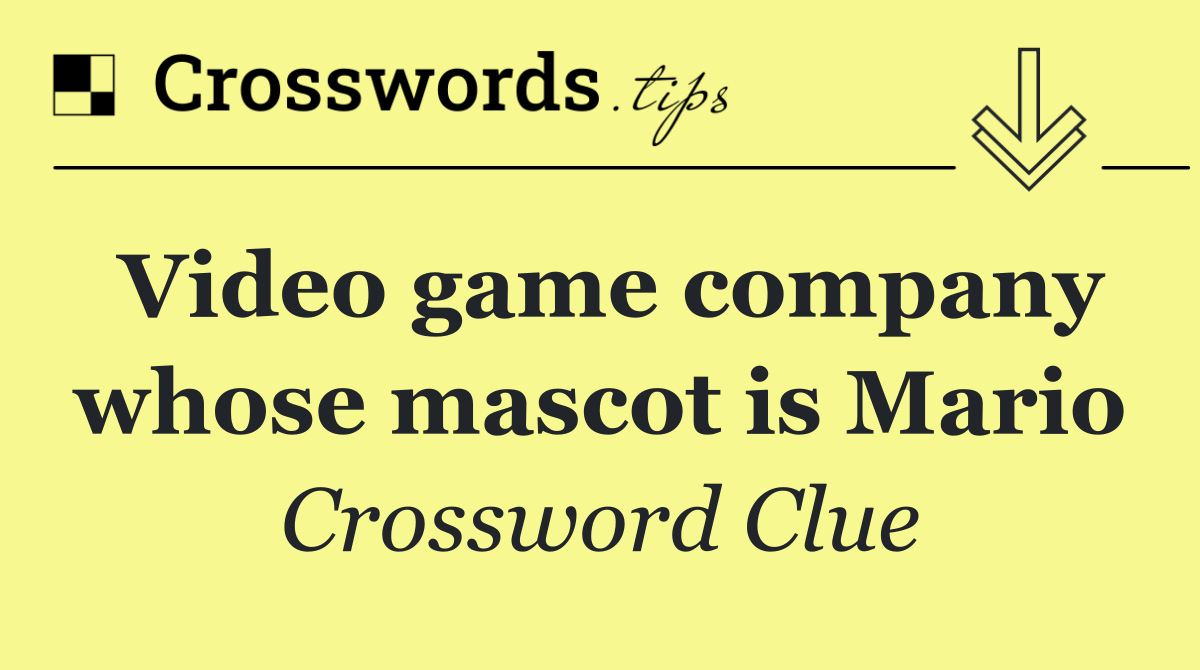 Video game company whose mascot is Mario
