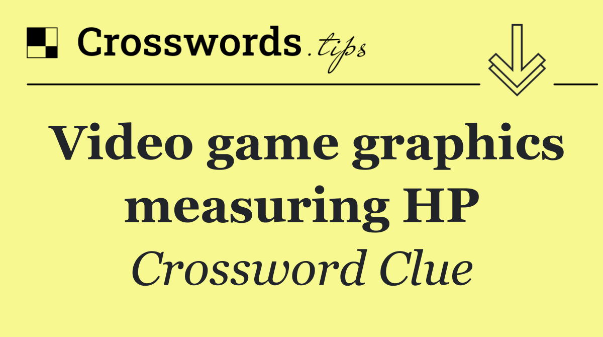 Video game graphics measuring HP