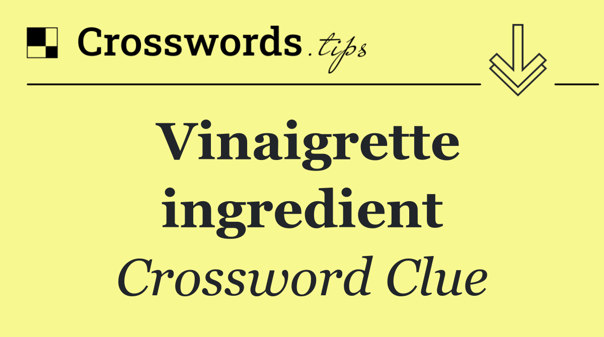 Vinaigrette ingredient
