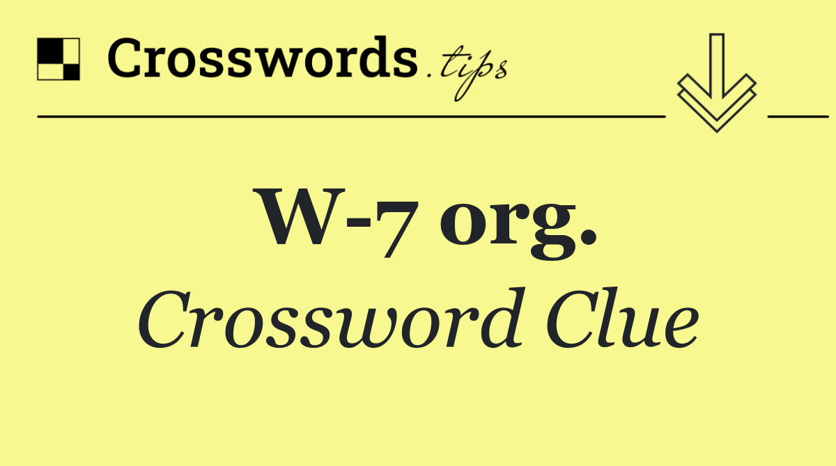 W 7 org.