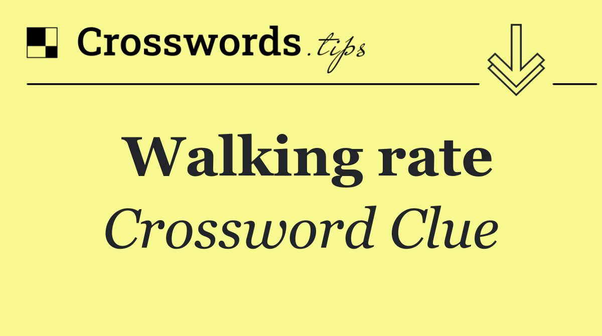Walking rate