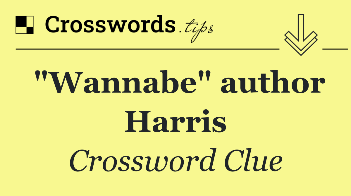 "Wannabe" author Harris