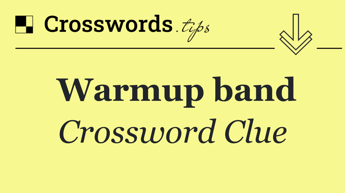 Warmup band