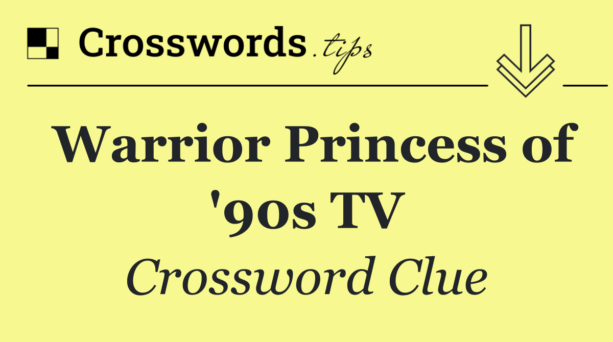 Warrior Princess of '90s TV
