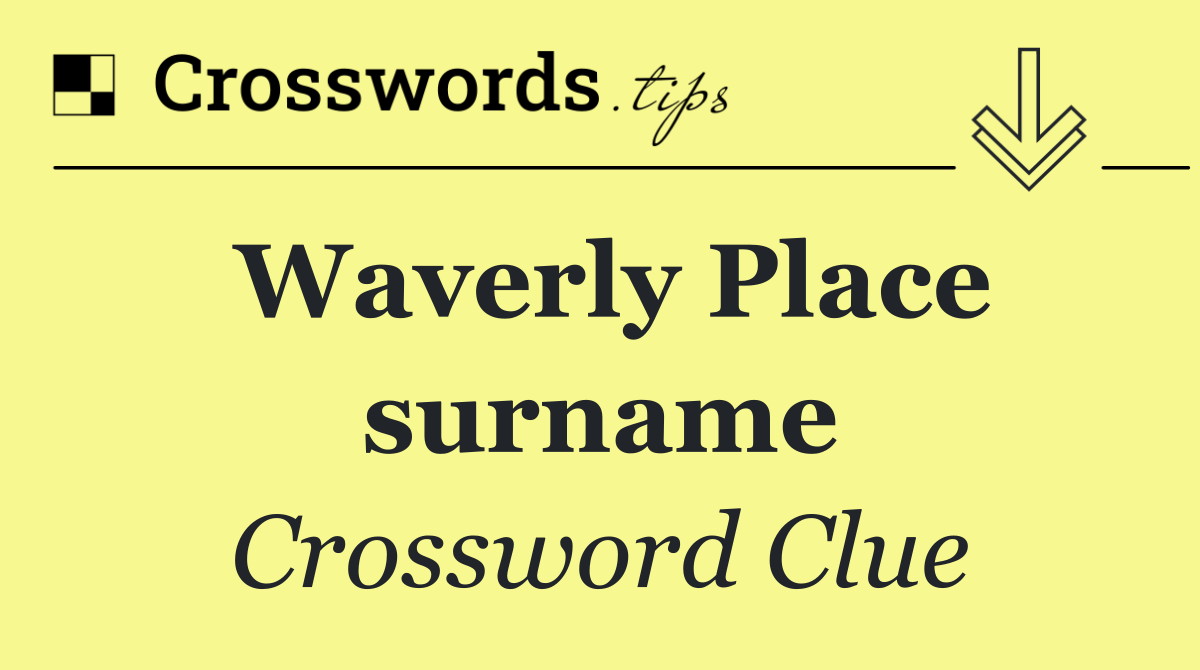 Waverly Place surname