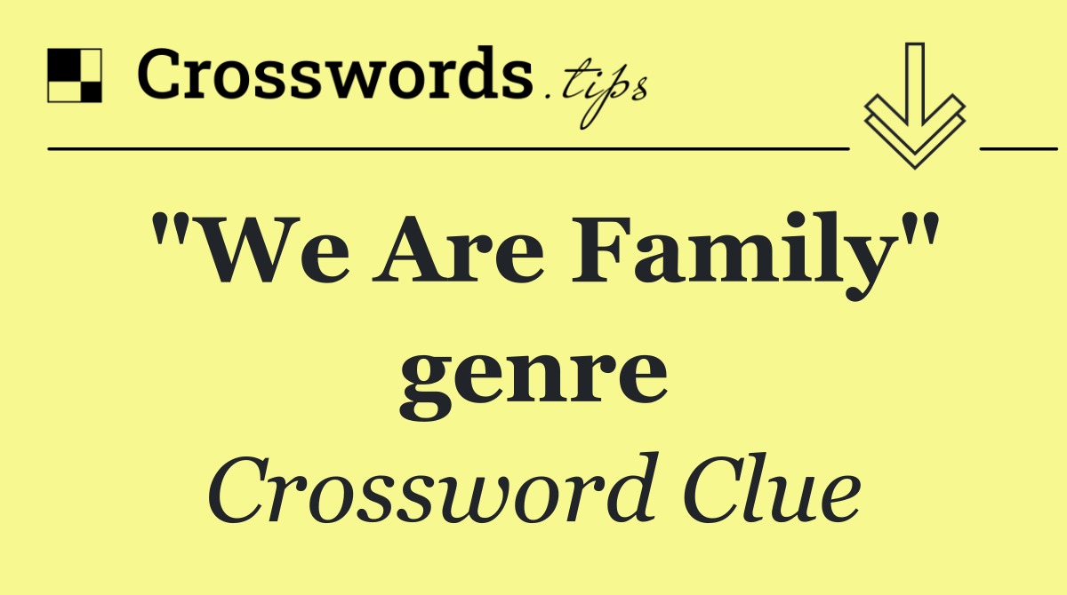 "We Are Family" genre
