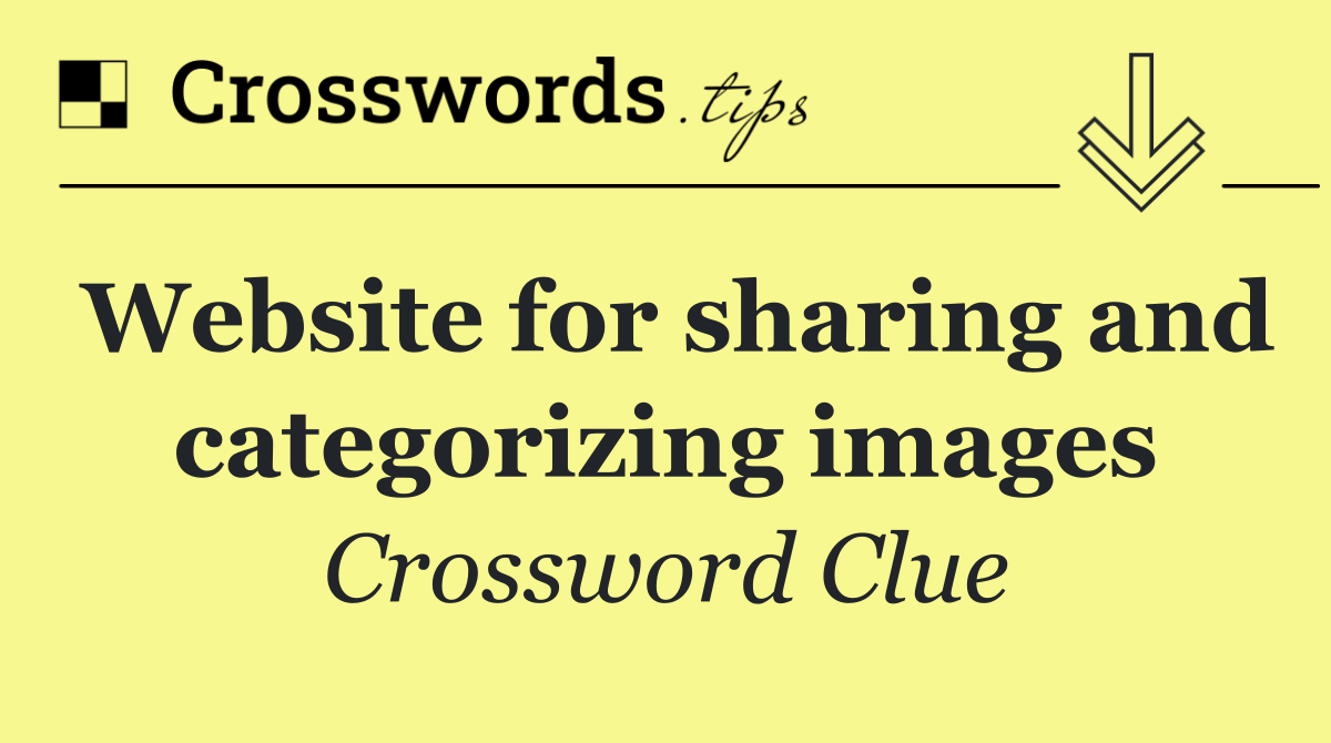 Website for sharing and categorizing images