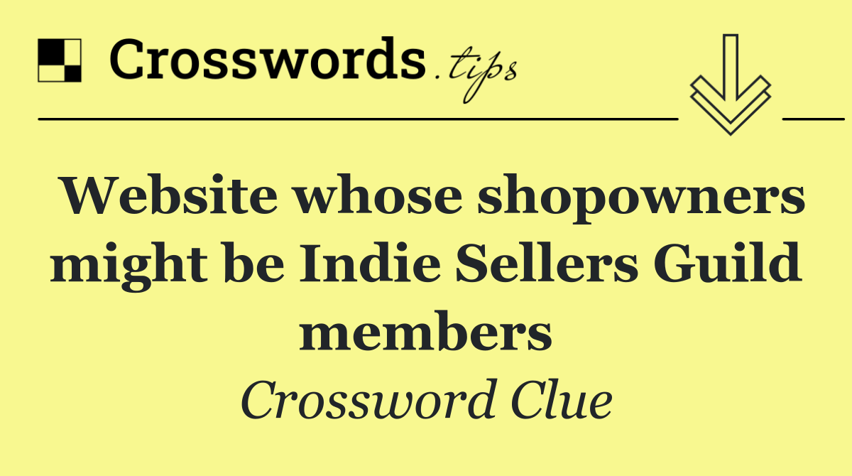 Website whose shopowners might be Indie Sellers Guild members
