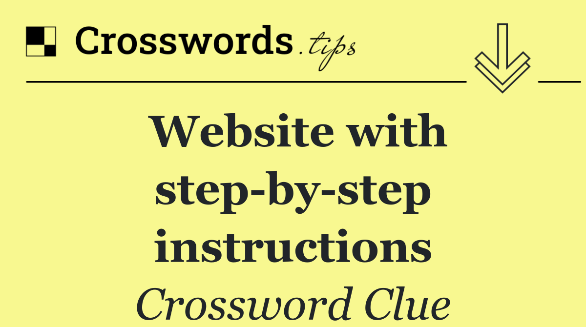 Website with step by step instructions