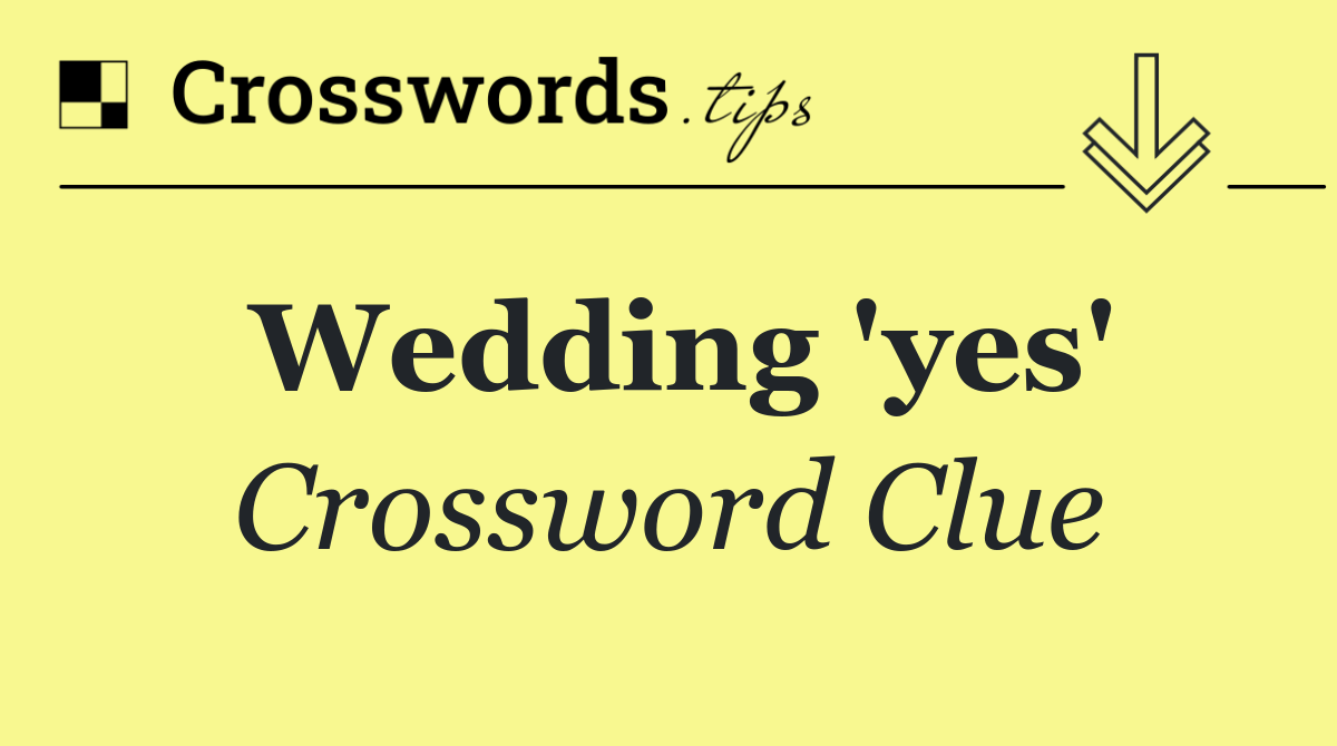 Wedding 'yes'