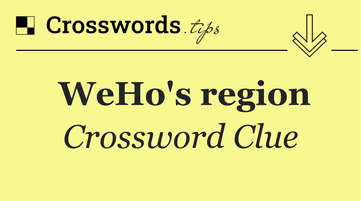 WeHo's region