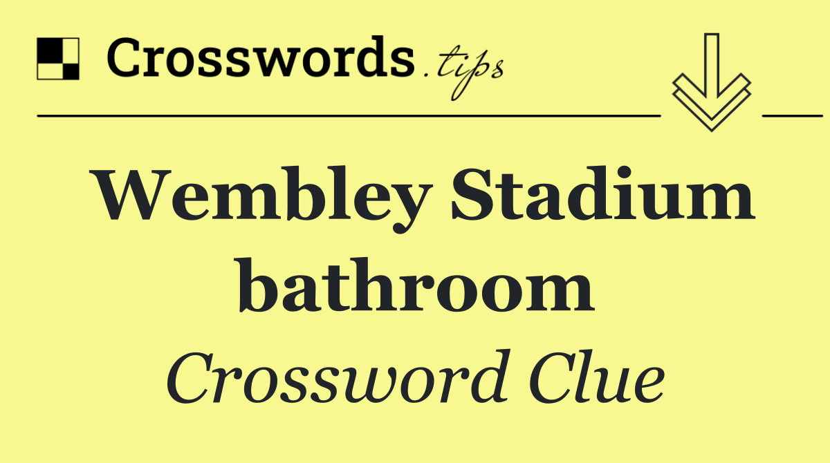 Wembley Stadium bathroom
