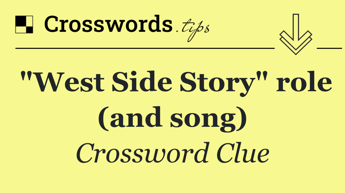 "West Side Story" role (and song)