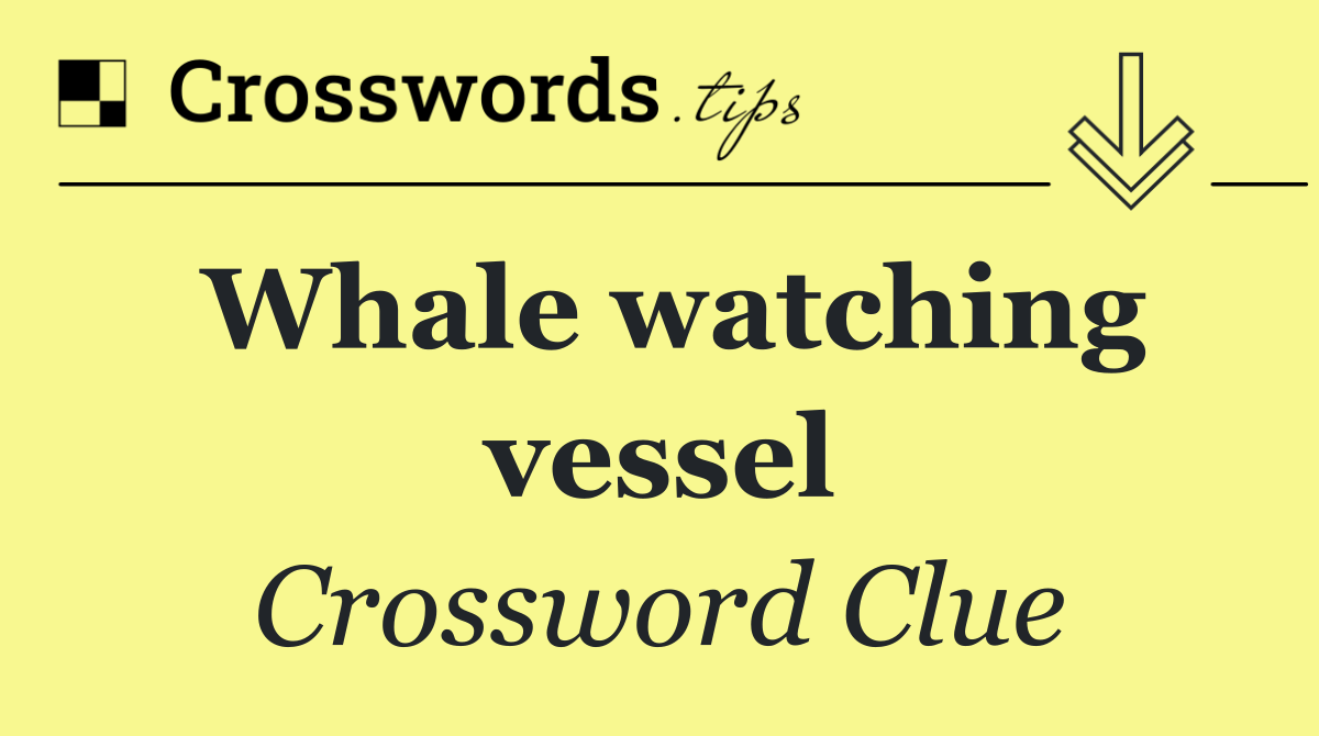 Whale watching vessel
