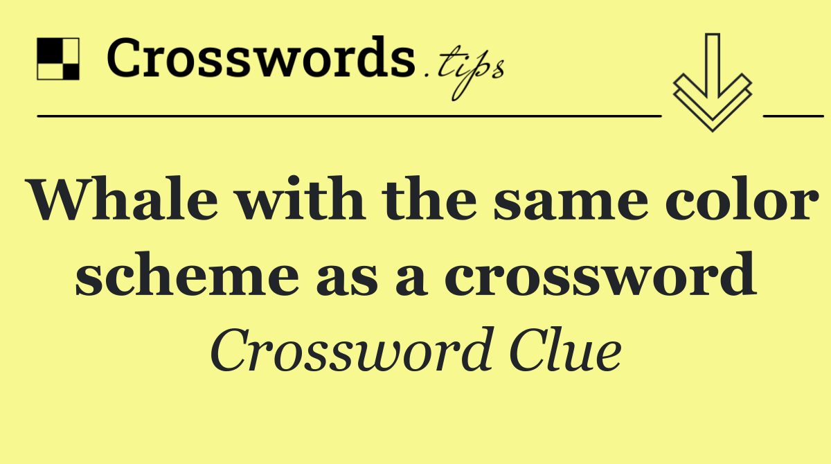 Whale with the same color scheme as a crossword