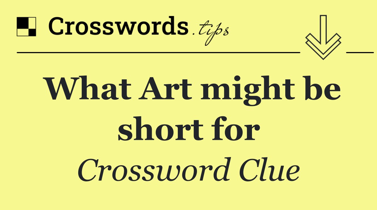 What Art might be short for