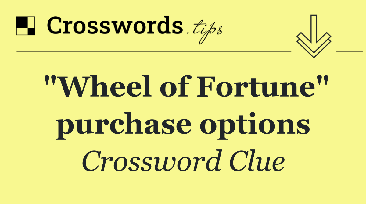 "Wheel of Fortune" purchase options