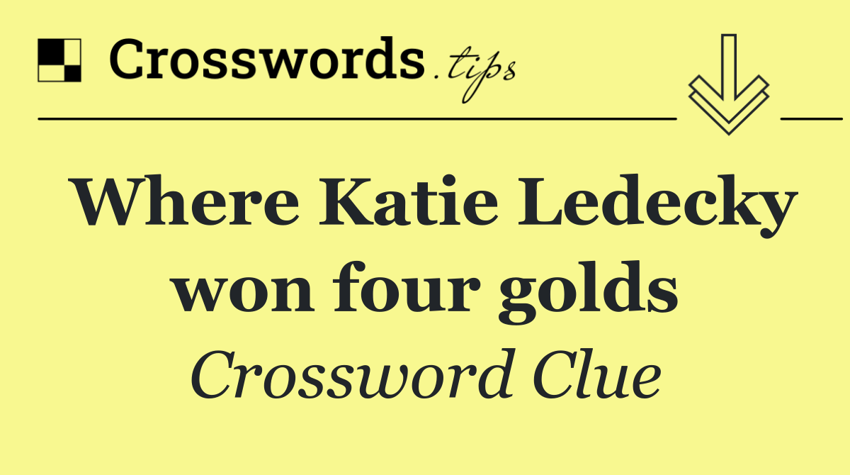 Where Katie Ledecky won four golds