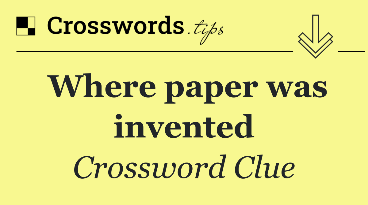 Where paper was invented