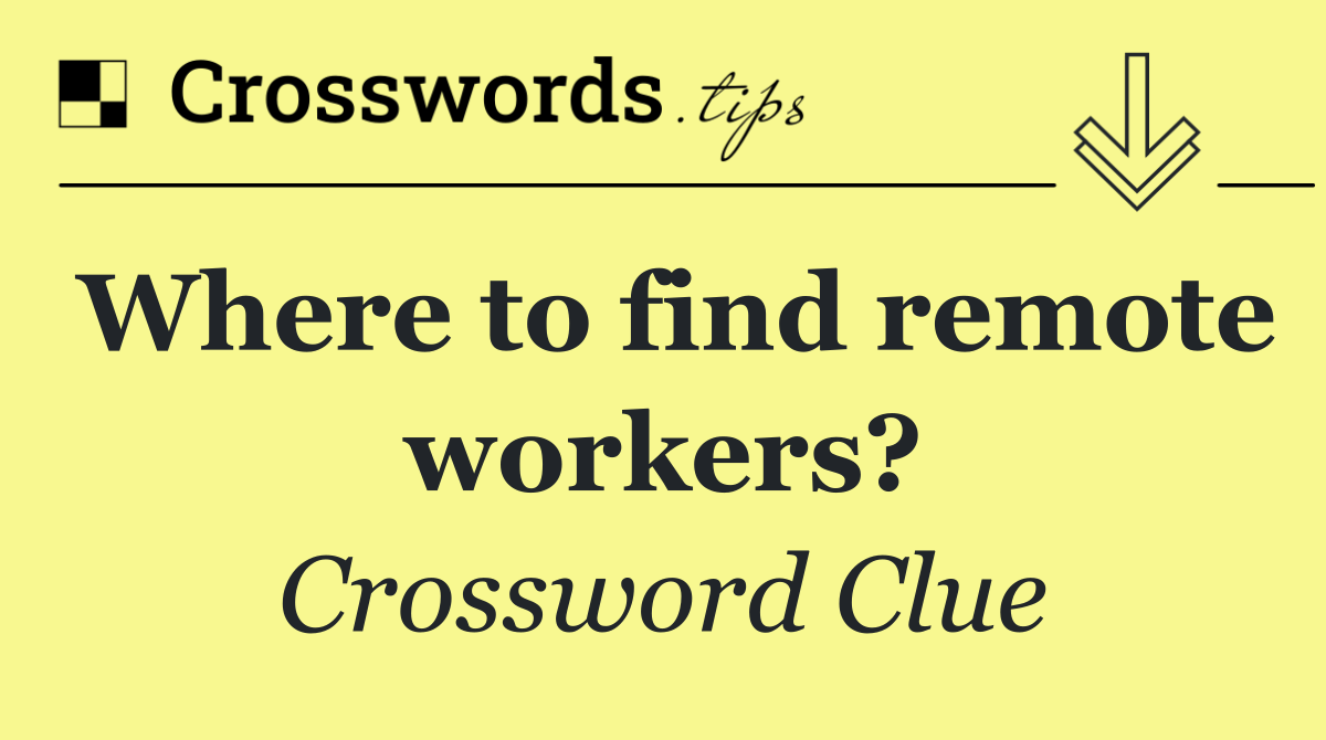 Where to find remote workers?