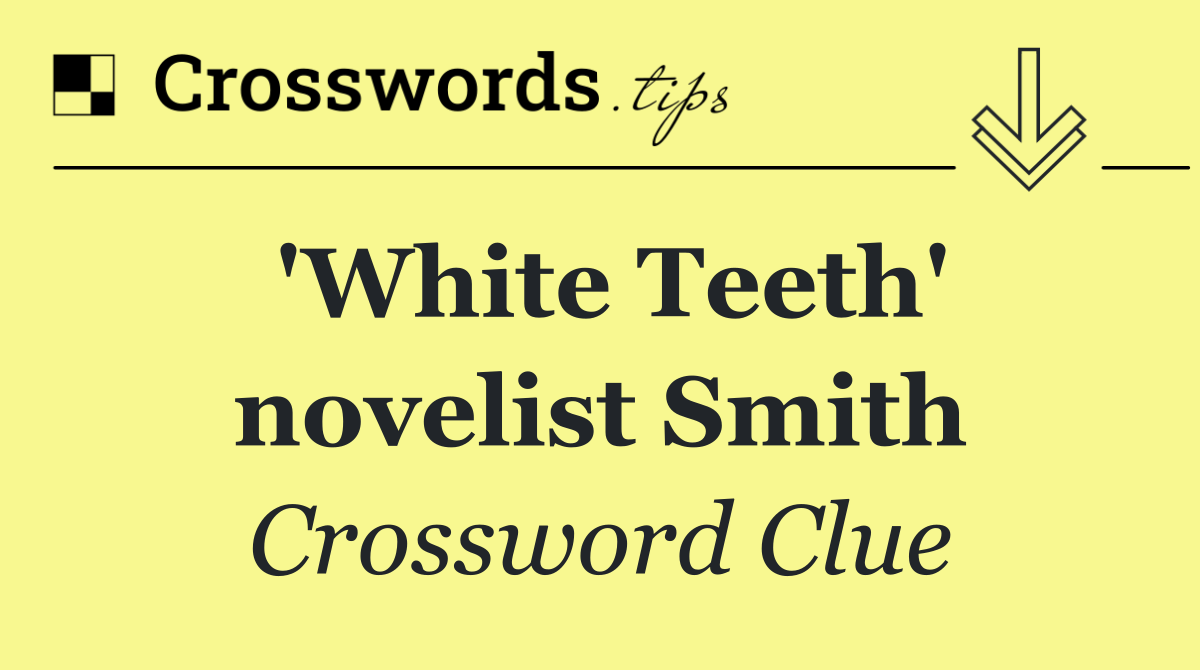 'White Teeth' novelist Smith