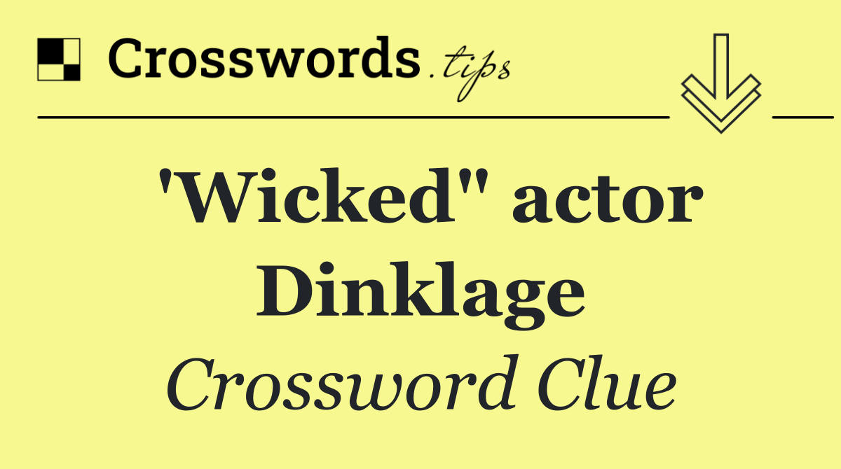 'Wicked" actor Dinklage