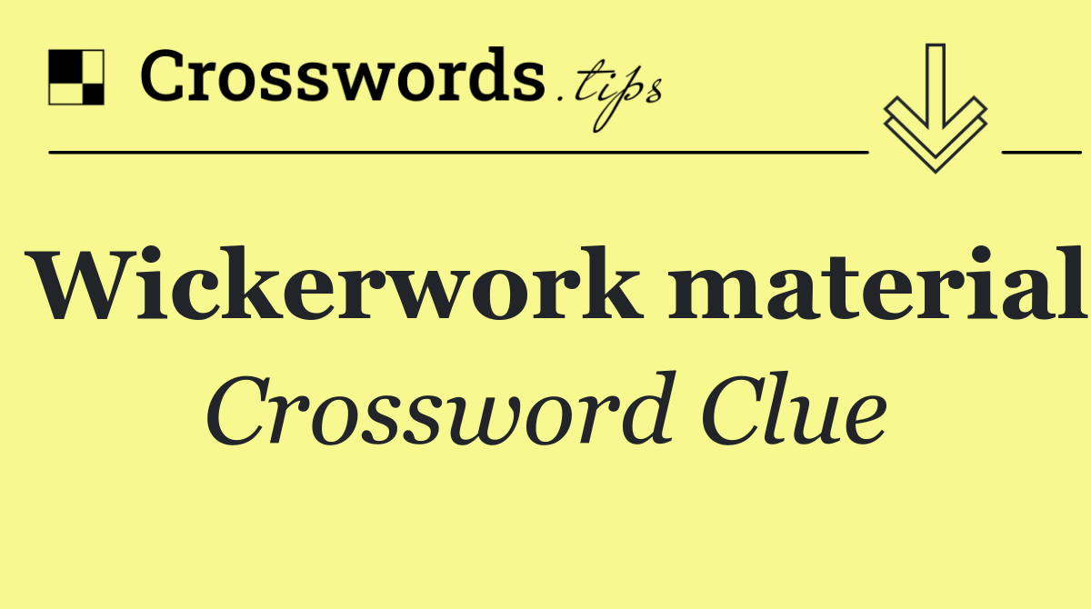 Wickerwork material