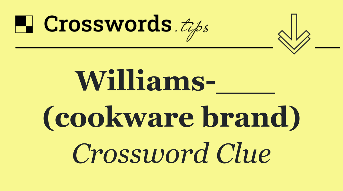 Williams ___ (cookware brand)