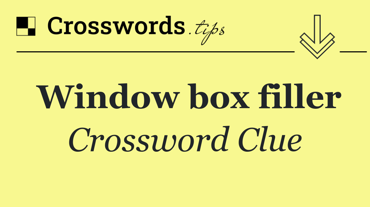 Window box filler