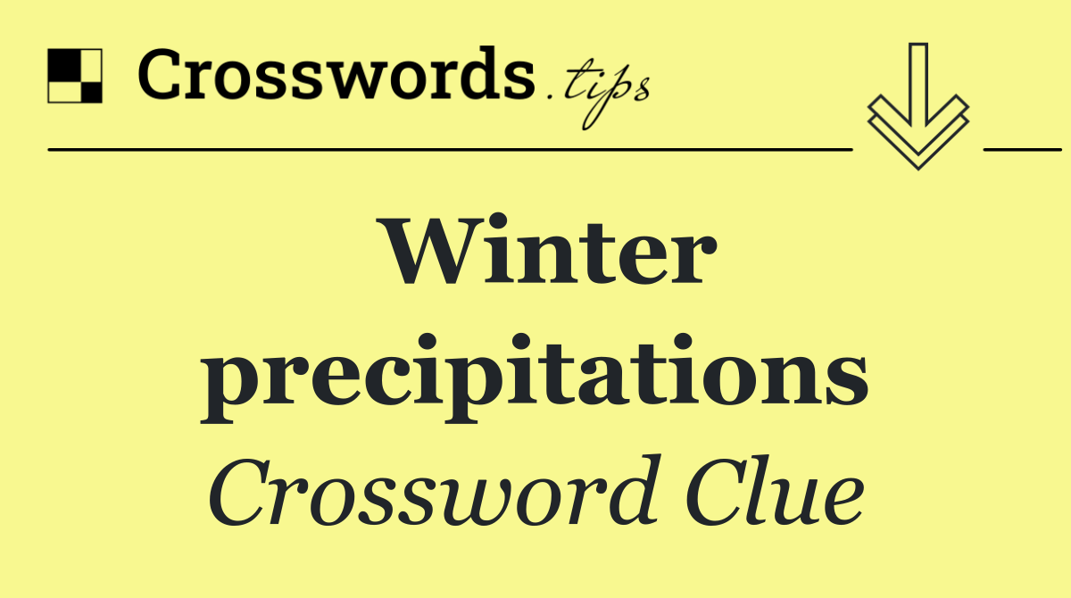 Winter precipitations