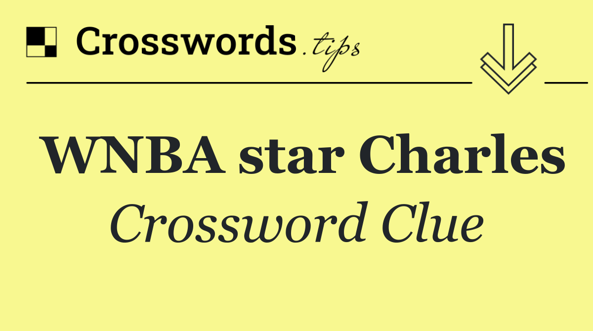 WNBA star Charles