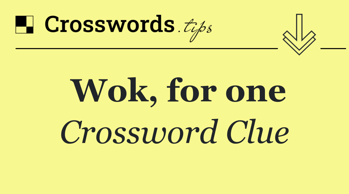 Wok, for one