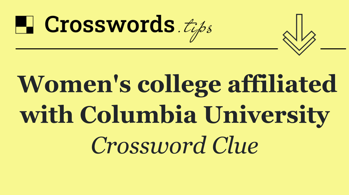 Women's college affiliated with Columbia University