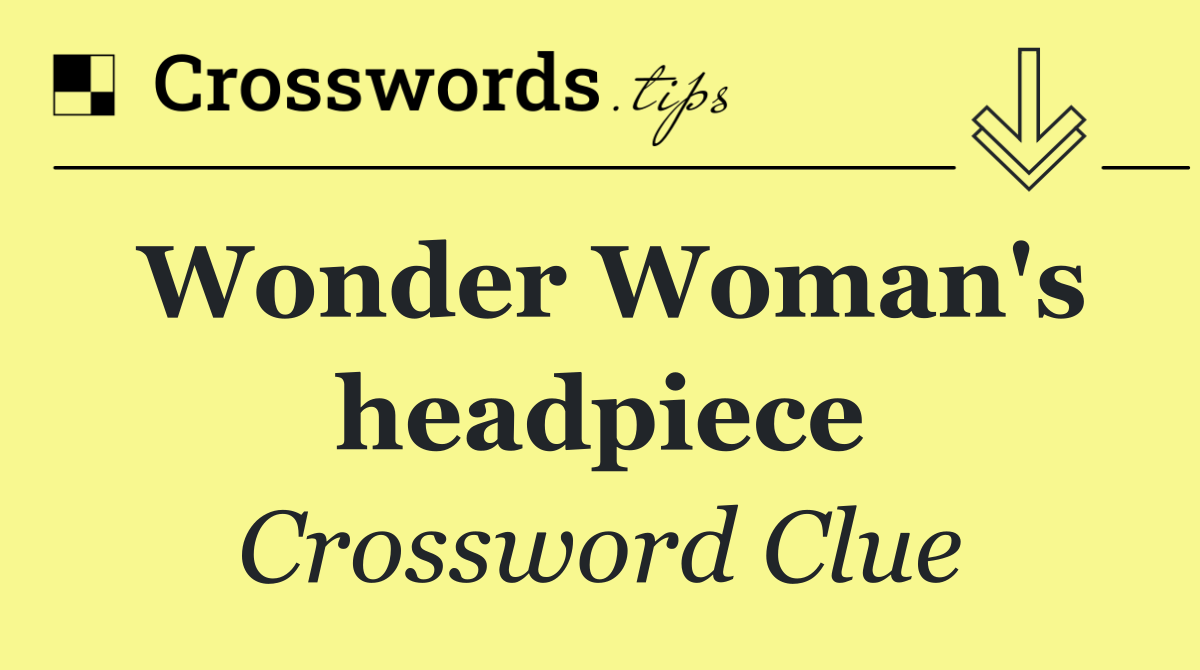 Wonder Woman's headpiece