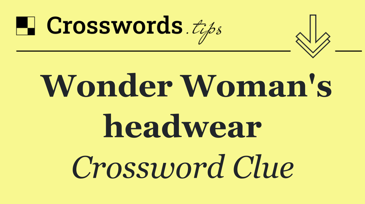 Wonder Woman's headwear