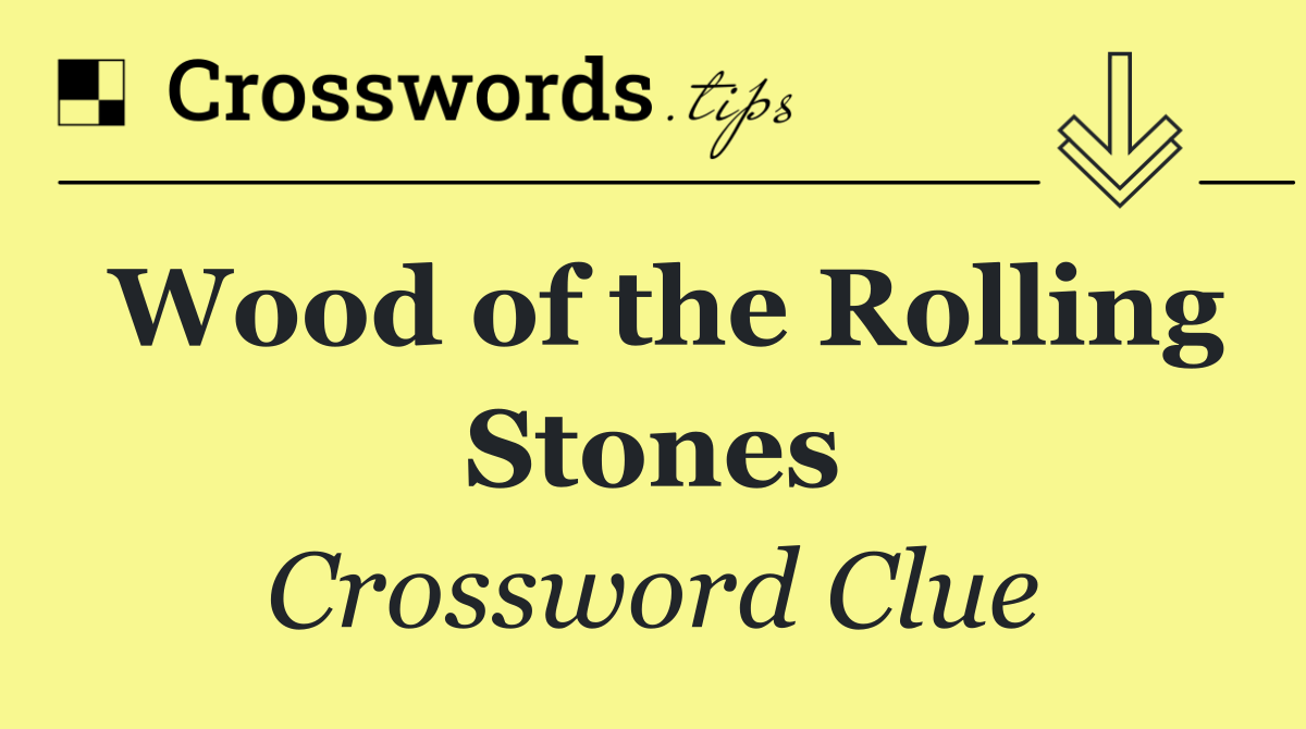 Wood of the Rolling Stones