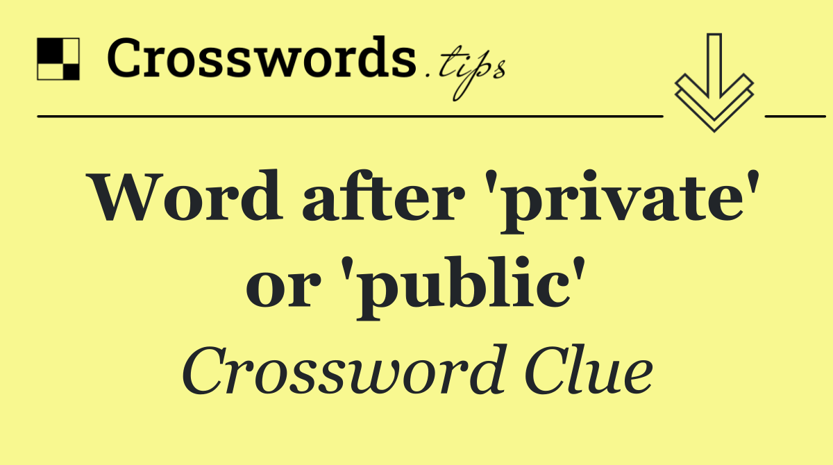 Word after 'private' or 'public'
