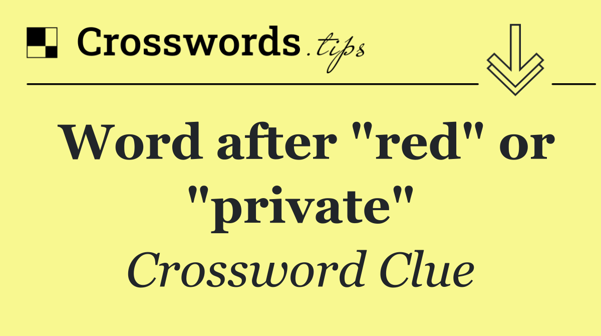 Word after "red" or "private"